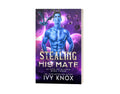 Stealing His Mate - Signed Paperback Copy
